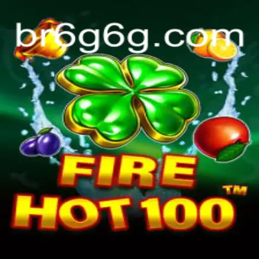 Discover the Thrills of FireHot100 on 6G6G.COM Platform-Oficial Slots Brasil #1